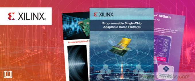 貿澤攜手Xilinx推出全新電子書，深入挖掘單芯片自適應無線電平臺優勢